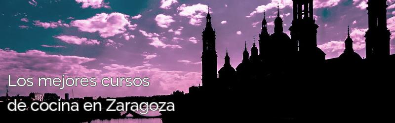 Los mejores cursos de cocina en Zaragoza